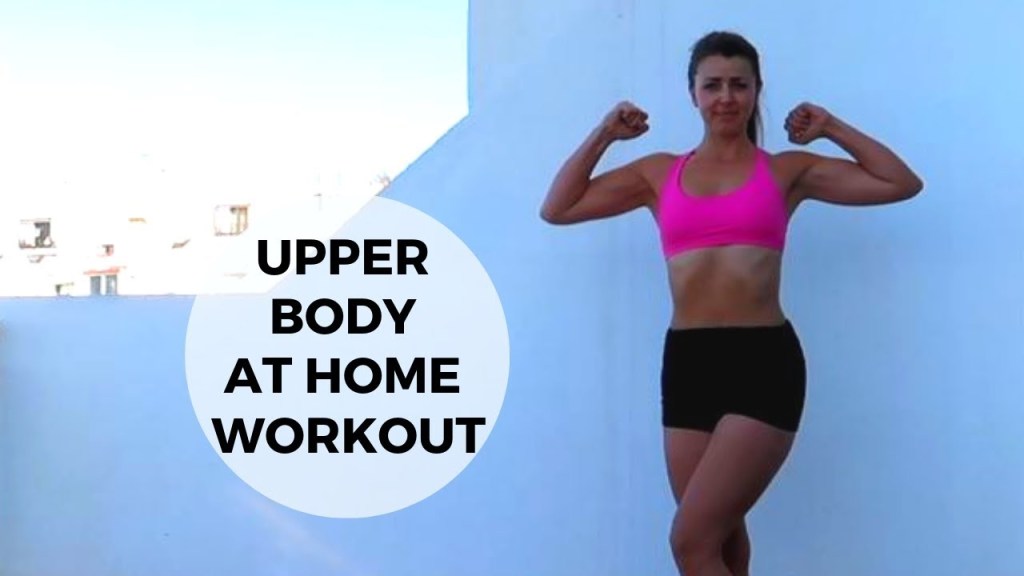 Upper body workout at&nbsp;home
