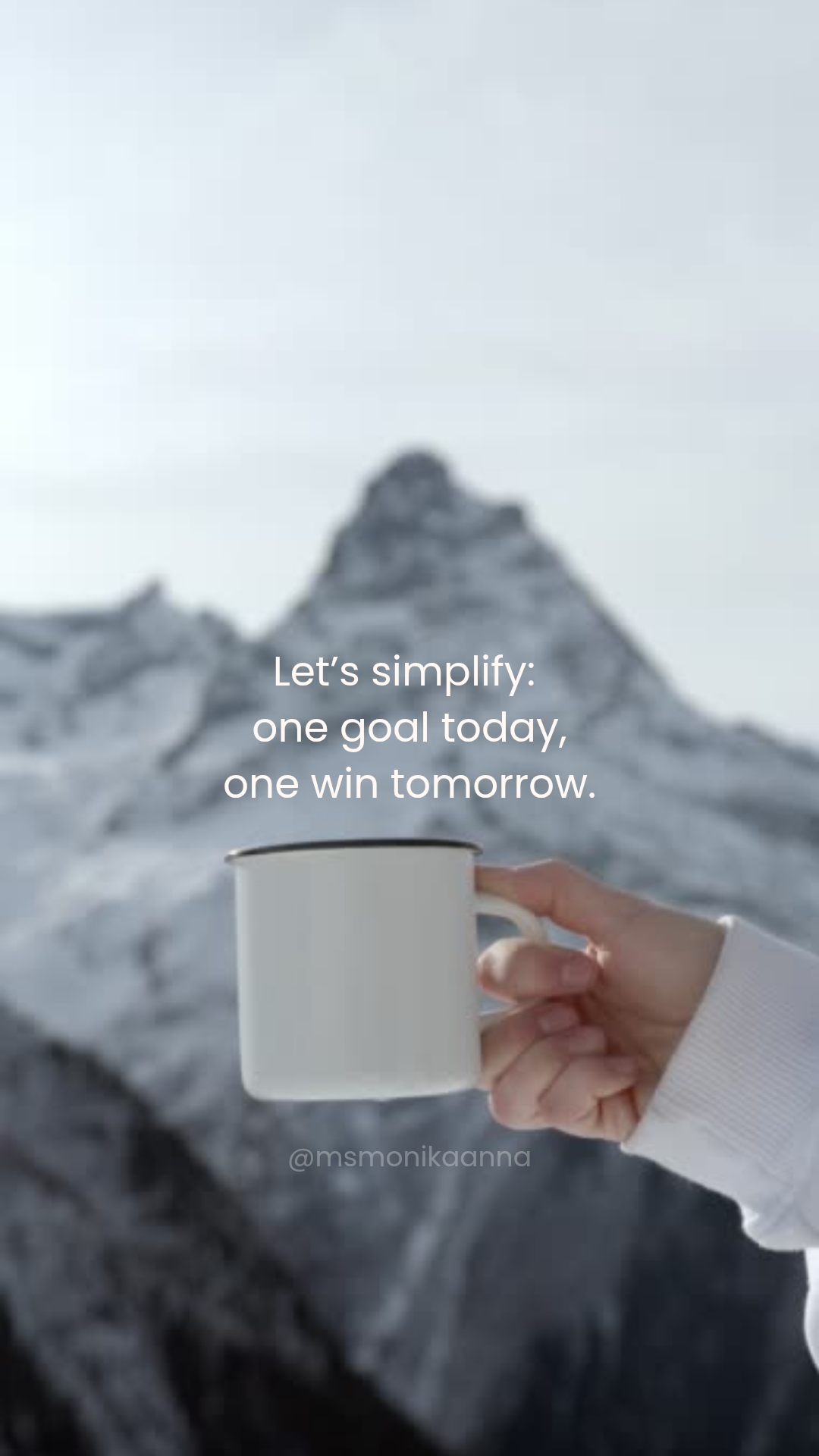 Let’s simplify: one goal today, one win tomorrow